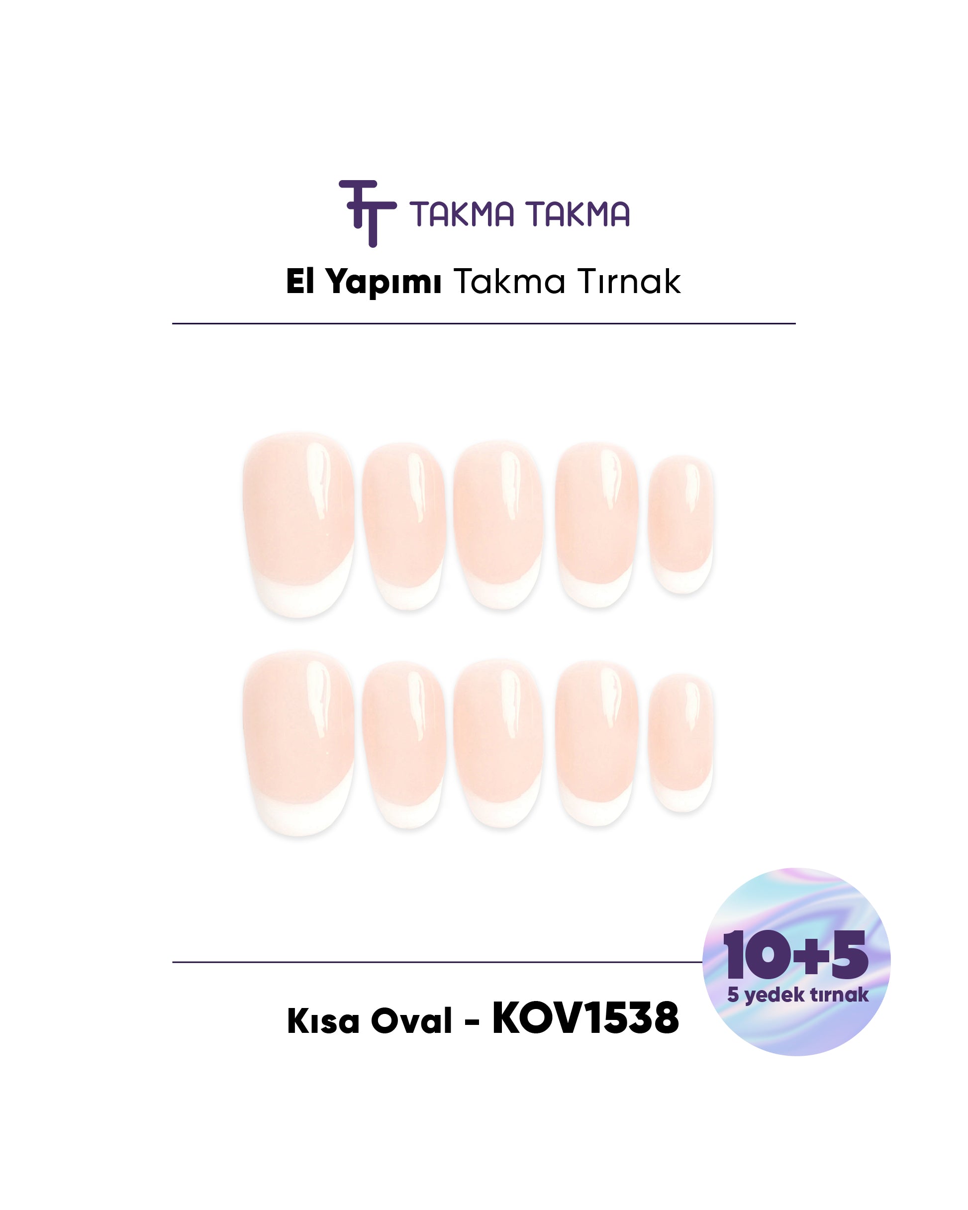 15'li Ten Kısa Oval KOVK1538FK Tekrar Kullanılabilir El Yapımı Protez Takma Tırnak